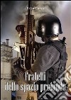 Fratelli dello Spazio Profondo. E-book. Formato PDF ebook di Erika Corvo