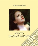 Canto d’anima amante. E-book. Formato EPUB ebook