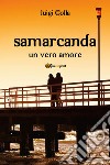 Samarcanda. E-book. Formato EPUB ebook di Luigi Colla