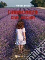 L’innocenza che uccide. E-book. Formato EPUB ebook