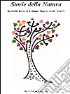 Racconti della Natura: Racconti brevi di Animali, Piante, Onde, Nuvole. E-book. Formato EPUB ebook di Fabrizio Trainito