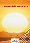 Il cuore dell’economia. E-book. Formato Mobipocket ebook di Franco Portelli