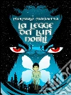 La legge dei lupi nobili. E-book. Formato EPUB ebook di Pierpaolo Mandetta