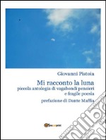 Mi racconto la luna. E-book. Formato PDF ebook