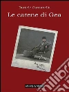 Le catene di Gea. E-book. Formato Mobipocket ebook di Daniele Canzanella