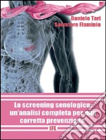 Lo screening senologico: un'analisi completa per una corretta prevenzione. E-book. Formato PDF ebook