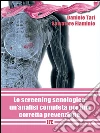 Lo screening senologico: un'analisi completa per una corretta prevenzione. E-book. Formato PDF ebook di Daniele Tari Salvatore Flaminio