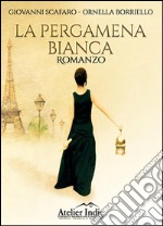 La pergamena bianca. E-book. Formato EPUB ebook