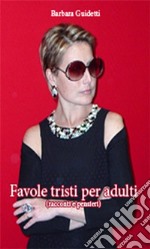 Favole tristi per adulti. E-book. Formato EPUB ebook