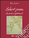 Short poem (macaca sylvanus). E-book. Formato EPUB ebook di Rita Salvini