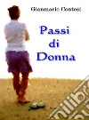 Passi di donna. E-book. Formato EPUB ebook di Gianmario Contesi