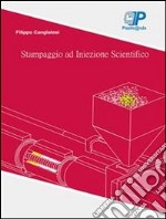 Stampaggio ad iniezione scientifico. E-book. Formato PDF ebook