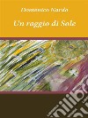 Un raggio di sole. E-book. Formato EPUB ebook