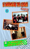 Le avventure dei coristi - 1-Il mistero del sugo di scimmia. E-book. Formato Mobipocket ebook di Coro voci bianche