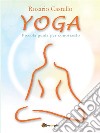 Yoga - Piccola guida per conoscerlo. E-book. Formato EPUB ebook