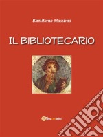 Il bibliotecario. E-book. Formato EPUB ebook