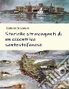 Storielle stravaganti di un eccentrico santostefanese. E-book. Formato EPUB ebook di Stefano Busonero