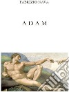 Adam. E-book. Formato EPUB ebook