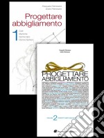 Progettare abbigliamento vol. 1-2. E-book. Formato PDF ebook