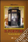 Il Portiere (farsa in due atti). E-book. Formato PDF ebook