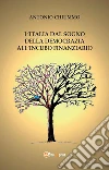 L'Italia dal sogno della democrazia all’incubo finanziario. E-book. Formato PDF ebook di Antonio Chiummo
