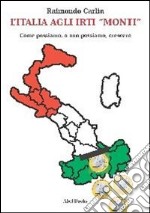 L'Italia agli irti Monti . E-book. Formato PDF ebook