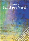 Sensi per versi. E-book. Formato EPUB ebook