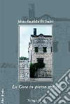La casa in pietra grigia. E-book. Formato EPUB ebook di Jelena Banfichi Di Santo