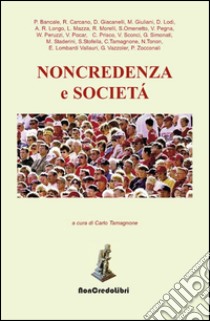 Non credenza e società . E-book. Formato Mobipocket ebook di AA. VV.