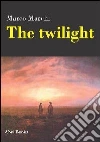 The twilight. E-book. Formato EPUB ebook