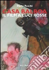Casa Balboa - Il film a luci rosse. E-book. Formato PDF ebook di Mario Rocchi