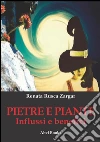 Pietre e piante, influssi benefici. E-book. Formato Mobipocket ebook di Renata Rusca Zargar
