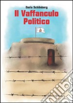 Il vaffanculo politico. E-book. Formato EPUB ebook