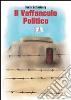 Il vaffanculo politico. E-book. Formato EPUB ebook
