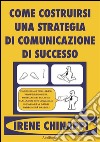 Come costruirsi una strategia di successo . E-book. Formato Mobipocket ebook