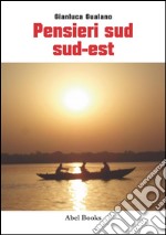 Pensieri a sud sud-est . E-book. Formato EPUB ebook