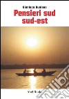 Pensieri a sud sud-est . E-book. Formato Mobipocket ebook di Gianluca Gualano