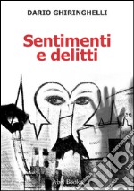 Sentimenti e delitti. E-book. Formato EPUB ebook