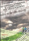 Economia, ambiente e criminalità nel Mezzogiorno. E-book. Formato EPUB ebook