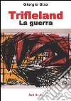 Trifleland. E-book. Formato EPUB ebook di Giorgio Diaz
