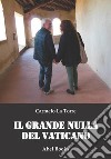 Il grande nulla del vaticano . E-book. Formato PDF ebook