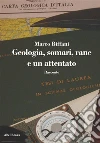Geologia, somari, rane e un attentato. E-book. Formato PDF ebook di Marco Biffani