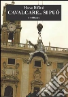 Cavalcare si può. E-book. Formato EPUB ebook