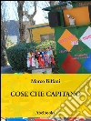 Cose che capitano. E-book. Formato Mobipocket ebook di Marco Biffani