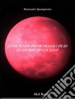 Tarantulì Tarantulà: Sogno di una notte di luna piena. E-book. Formato EPUB ebook