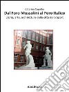 Dal Foro Mussolini al Foro Italico. E-book. Formato Mobipocket ebook