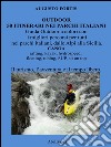 Outdoor. 50 itinerari nei parchi italiani. E-book. Formato EPUB ebook di Augusto Fortis