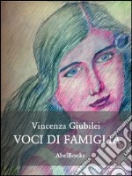 Voci di famiglia. E-book. Formato PDF ebook