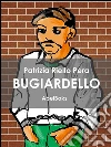 Bugiardello. E-book. Formato EPUB ebook di Patrizia Riello Pera