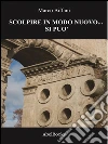 Scolpire in modo nuovo... Si può!. E-book. Formato EPUB ebook